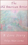 The Old American Artist, a Love Story