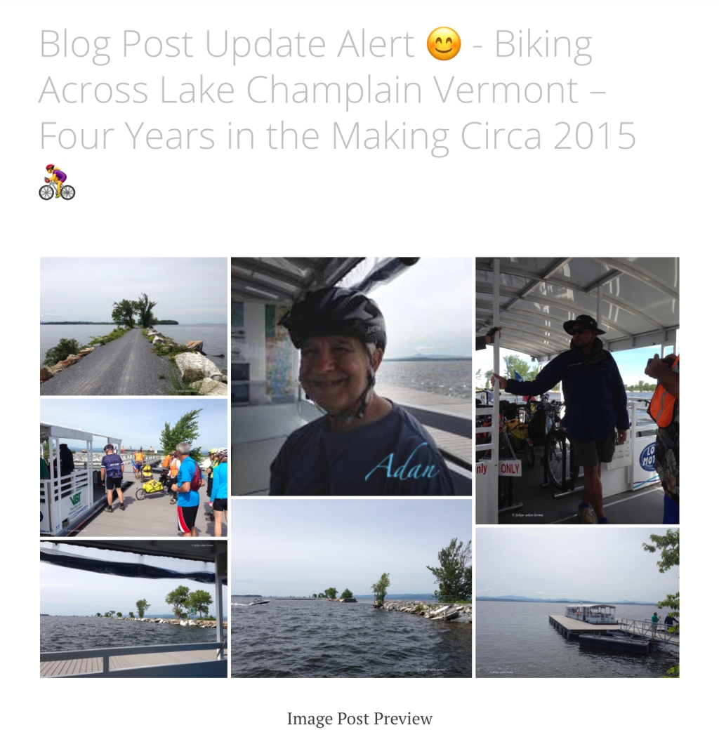 Blog Post Update Alert 😊 – Biking Across Lake Champlain Vermont – Four Years in the Making Circa 2015 🚴‍♀️