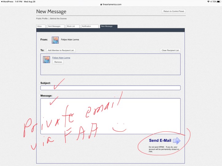 Email Me at Fine Art America - Felipe Adan Lerma artist - https://fineartamerica.com/controlpanel/emailsinternal.html?tab=newmessage&action=emailmember&memberidtype=artistid&memberid=459979