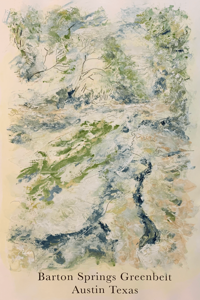 July 09, 2021 – Creating New Version Variations on My Barton Springs Greenbelt Austin Poster Template via the Creation of Just One New Painting, Part 3,&nbsp;Dappled