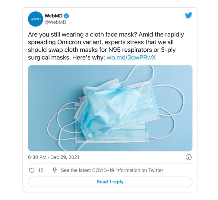 WebMD @WebMD mask article found via Twitter (link is to WebMD) https://www.webmd.com/lung/news/20211229/cloth-masks-vs-surgical-n95-what-to-know