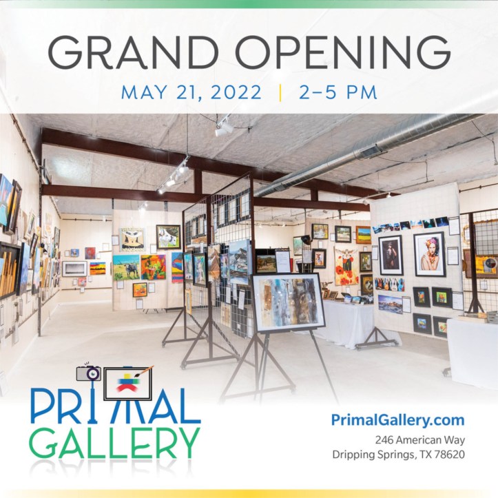 Grand Opening, Primal Gallery May 21, 2022 2-5 pm - https://primalgallery.com/ - (512) 829-4647