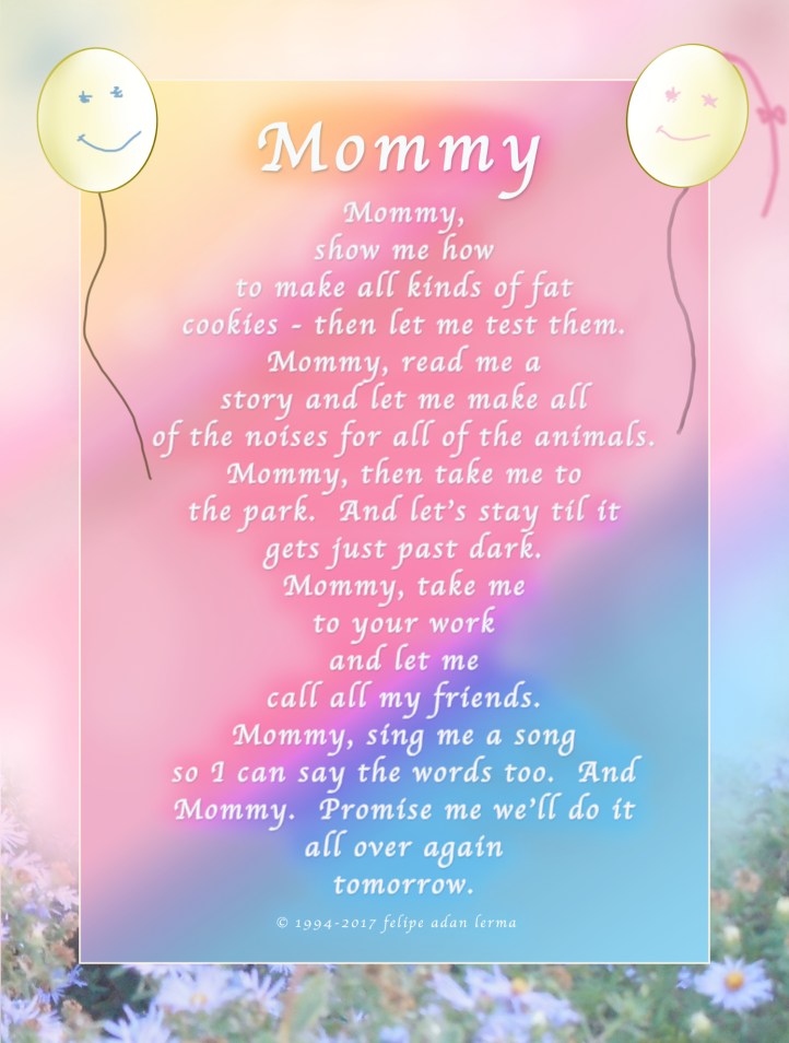 Mommy copyright Felipe Adan Lerma 1994 https://felipeadan-lerma.pixels.com/featured/mommy-an-original-writing-felipe-adan-lerma.html